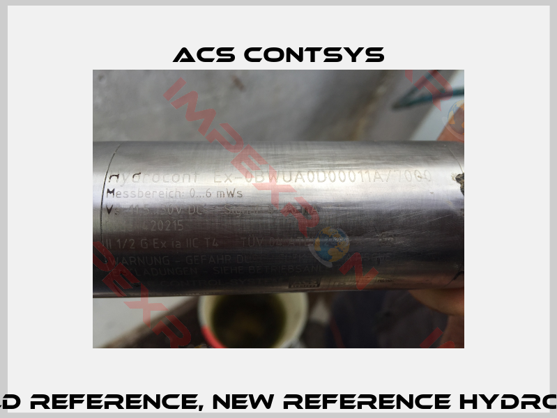 Hydrocont EX-0BWVA0D000 11a/7000 old reference, new reference Hydrocont Ex0B W V A 0 D H 0 0 1 1 A/ 7000mm -1