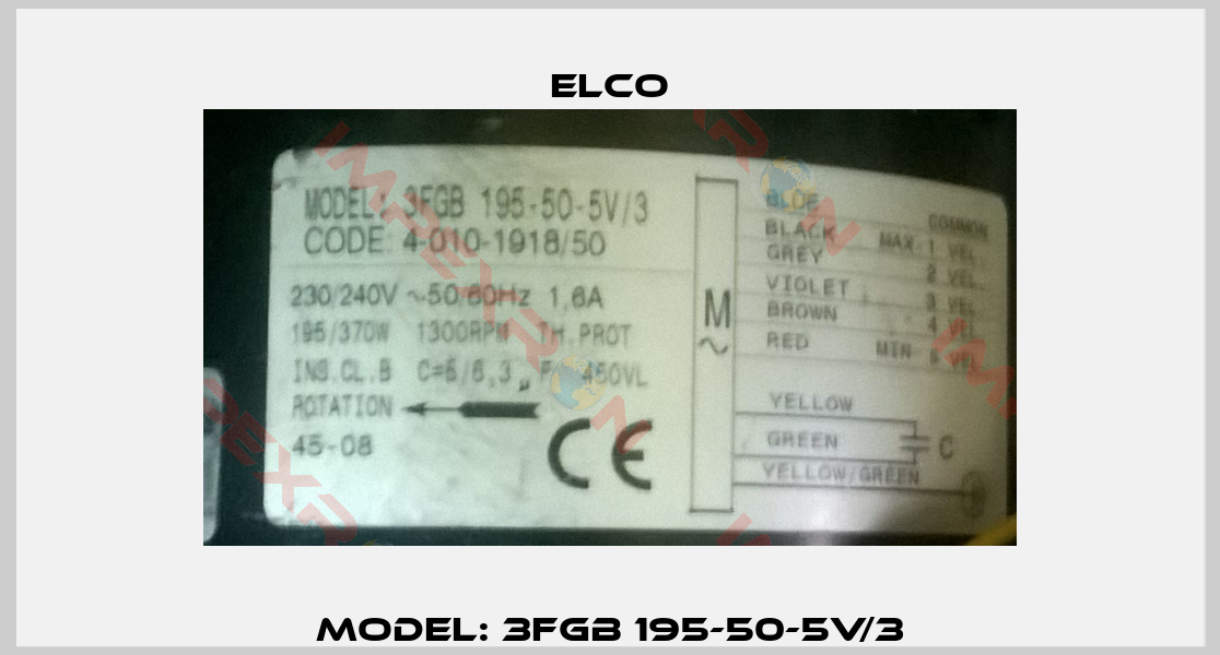 Model: 3FGB 195-50-5V/3-1