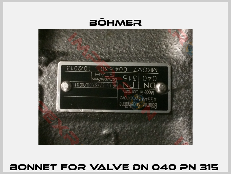 bonnet for valve DN 040 PN 315 -0