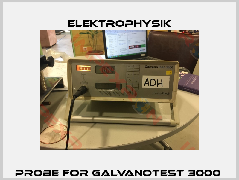 Probe for GalvanoTest 3000 -2