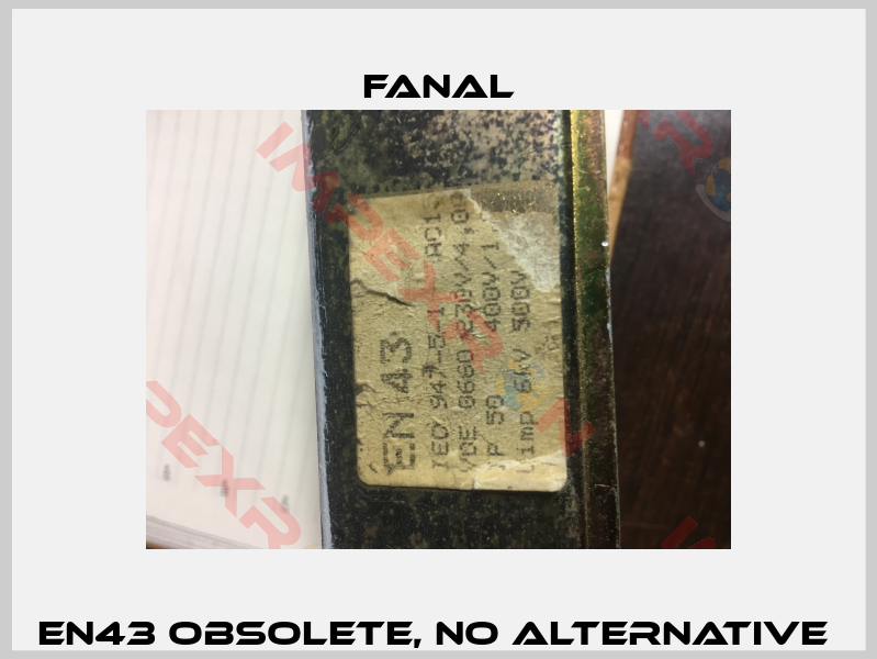 EN43 obsolete, no alternative -1
