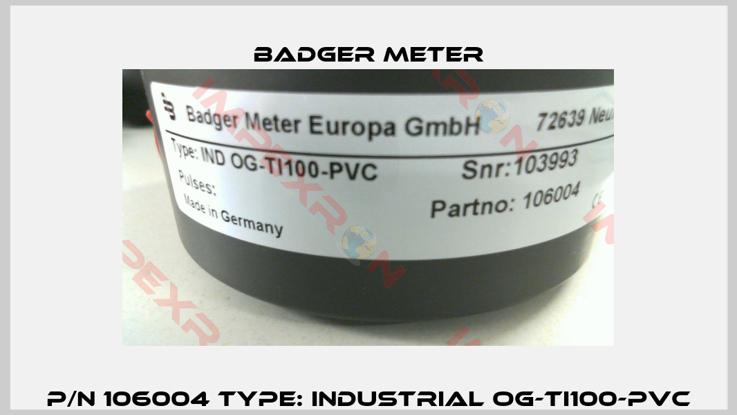 P/N 106004 Type: Industrial OG-TI100-PVC-0