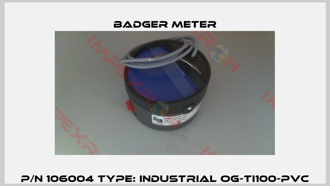 P/N 106004 Type: Industrial OG-TI100-PVC-1