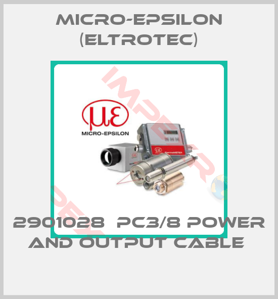 Micro-Epsilon (Eltrotec)-2901028  PC3/8 POWER AND OUTPUT CABLE 