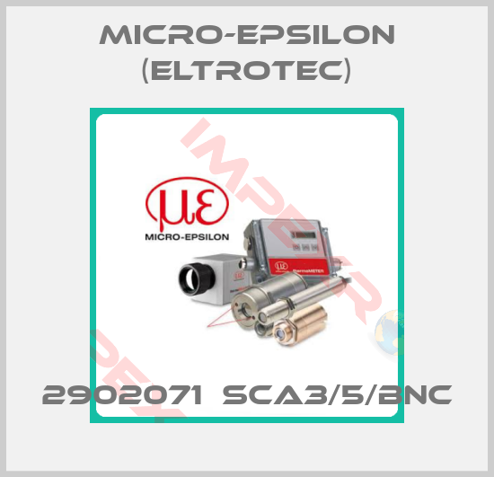 Micro-Epsilon (Eltrotec)-2902071  SCA3/5/BNC