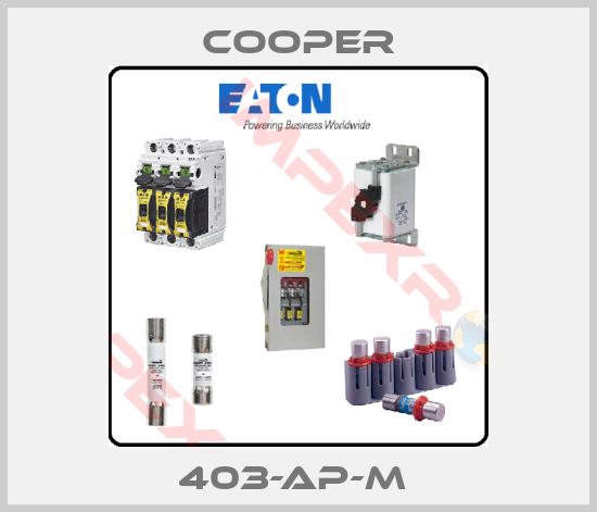 Cooper-403-AP-M 