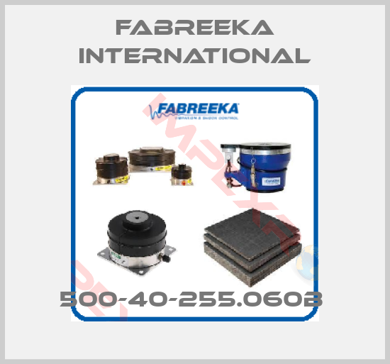 Fabreeka International-500-40-255.060B 