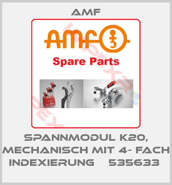 Amf-Spannmodul K20, mechanisch mit 4- fach Indexierung    535633 