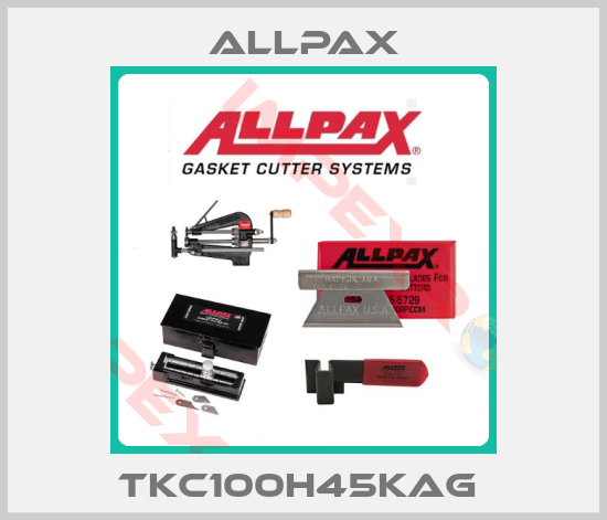 Allpax- TKC100H45KAG 