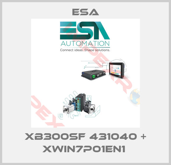 Esa-XB300SF 431040 + XWIN7P01EN1 