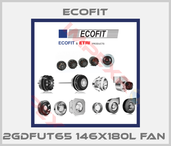 Ecofit-2GDFUT65 146X180L FAN 
