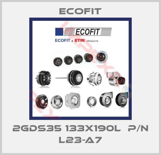 Ecofit-2GDS35 133X190L  P/N L23-A7