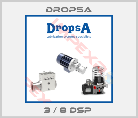 Dropsa-3 / 8 DSP 
