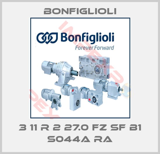 Bonfiglioli-3 11 R 2 27.0 FZ SF B1 S044A RA