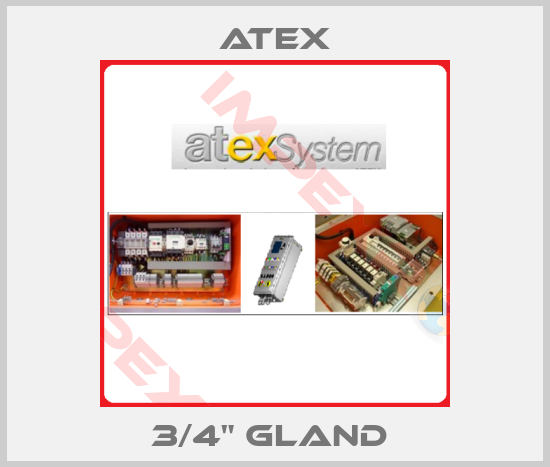 Atex-3/4" GLAND 