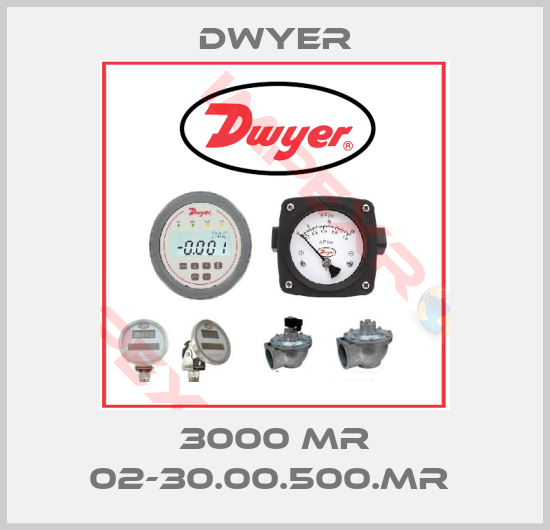 Dwyer-3000 MR 02-30.00.500.MR 