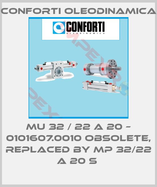 Conforti Oleodinamica-MU 32 / 22 A 20 – 0101607.0010 Obsolete, replaced by MP 32/22 A 20 S 