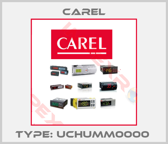 Carel-Type: UCHUMM0000 