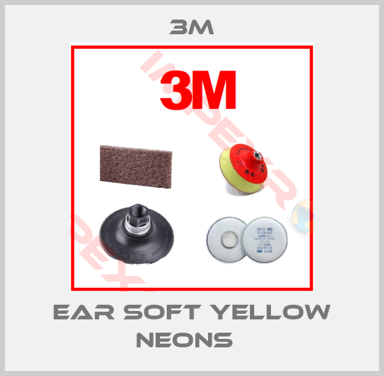 3M-EAR soft yellow neons  