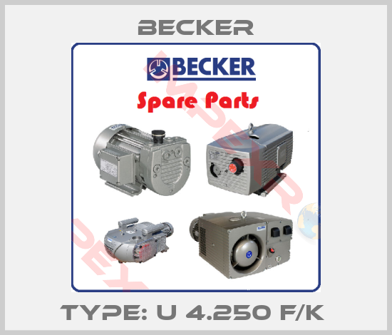 Becker-Type: U 4.250 F/K 