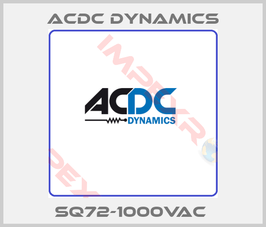 ACDC Dynamics-SQ72-1000VAC 