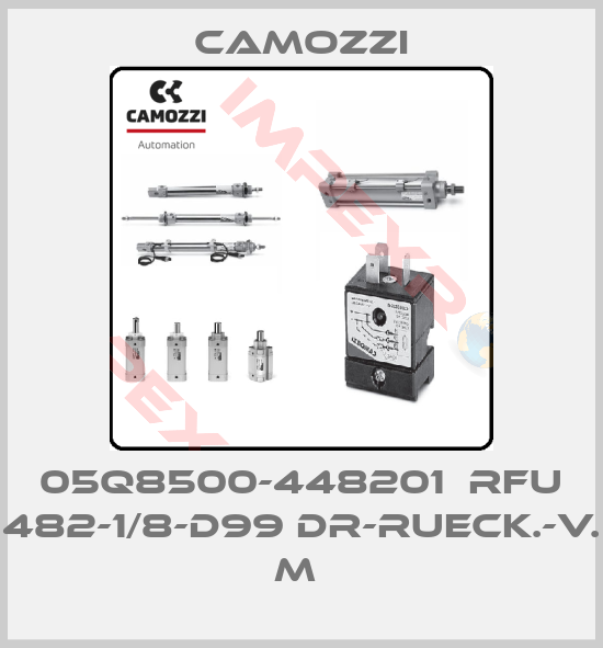 Camozzi-05Q8500-448201  RFU 482-1/8-D99 DR-RUECK.-V. M 