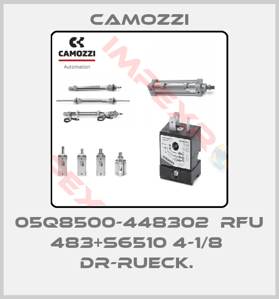 Camozzi-05Q8500-448302  RFU 483+S6510 4-1/8  DR-RUECK. 
