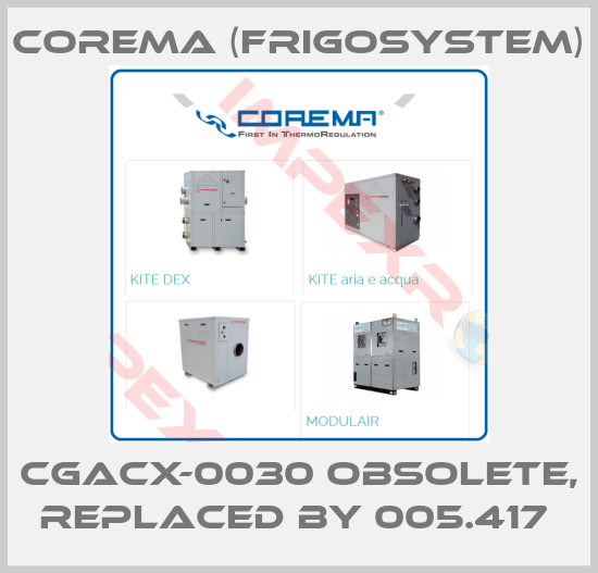 Corema (Frigosystem)-CGACX-0030 Obsolete, replaced by 005.417 