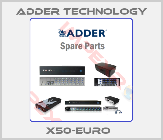 Adder Technology-X50-EURO  