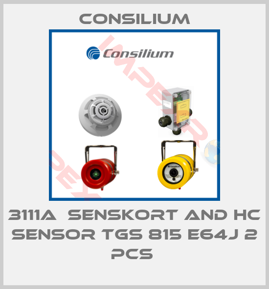 Consilium-3111A  SENSKORT AND HC SENSOR TGS 815 E64J 2 PCS 
