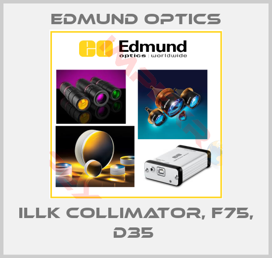 Edmund Optics-ILLK COLLIMATOR, F75, D35 