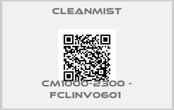 CleanMist-CM1000-2300 - FCLINV0601 