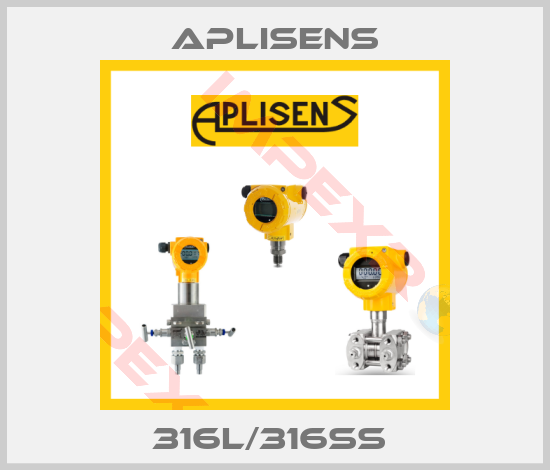 Aplisens-316L/316SS 