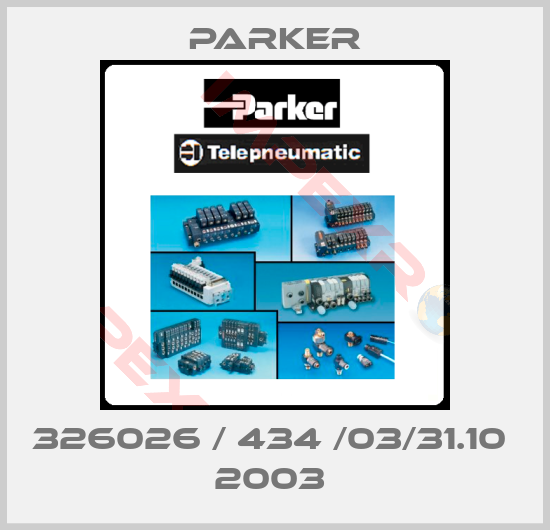 Parker-326026 / 434 /03/31.10  2003 