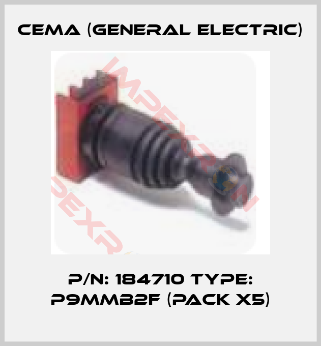Cema (General Electric)-P/N: 184710 Type: P9MMB2F (pack x5)