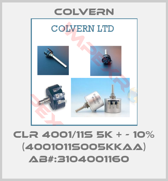 Colvern-CLR 4001/11S 5K + - 10% (4001011S005KKAA) AB#:3104001160   