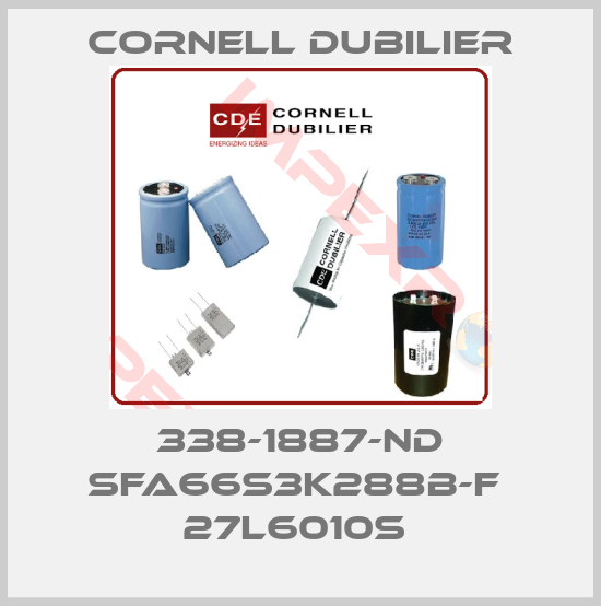 Cornell Dubilier-338-1887-ND SFA66S3K288B-F  27L6010S 