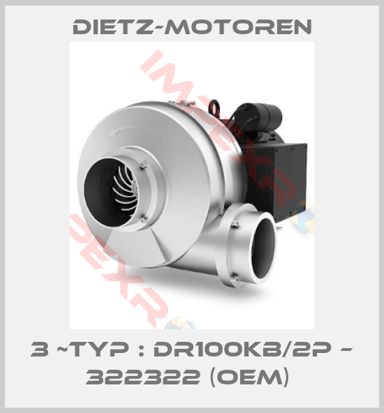 Dietz-Motoren-3 ~Typ : DR100KB/2P – 322322 (OEM) 