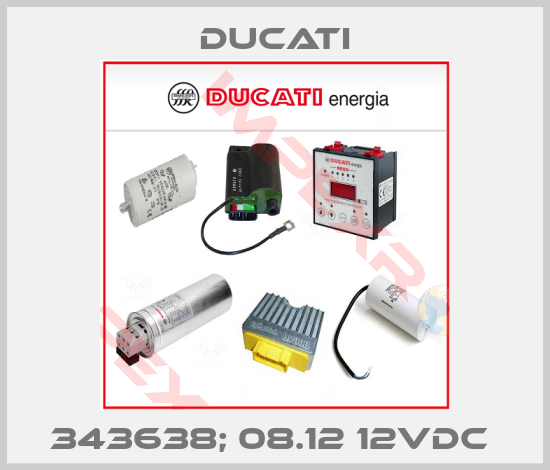 Ducati-343638; 08.12 12VDC 