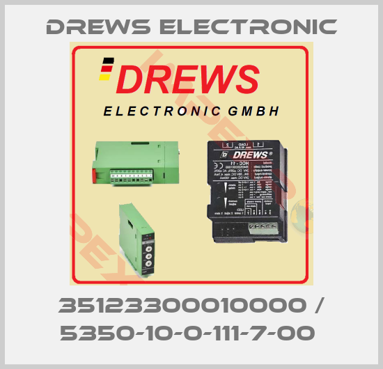 Drews Electronic-35123300010000 / 5350-10-0-111-7-00 