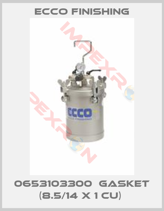 Ecco Finishing-0653103300  GASKET (8.5/14 X 1 CU) 