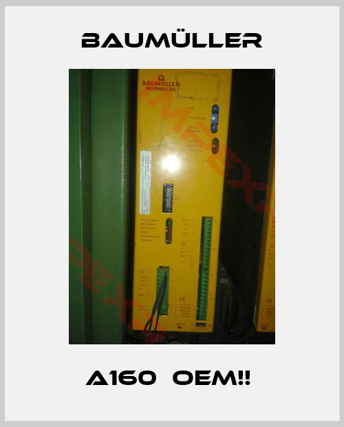 Baumüller-A160  OEM!! 