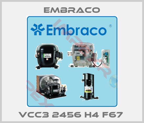 Embraco-VCC3 2456 H4 F67 