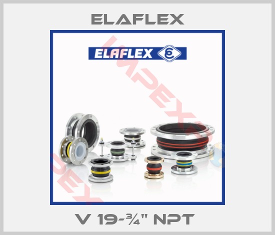 Elaflex-V 19-¾" NPT 