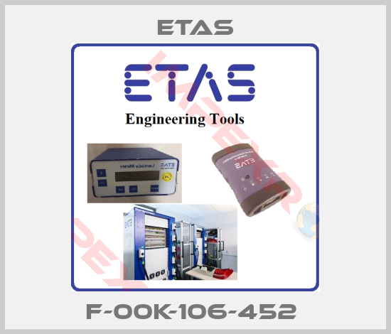 Etas-F-00K-106-452 