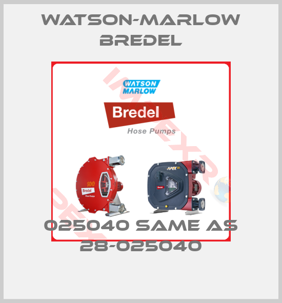 Watson-Marlow Bredel-025040 same as 28-025040