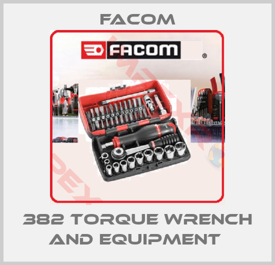 Facom-382 TORQUE WRENCH AND EQUIPMENT 