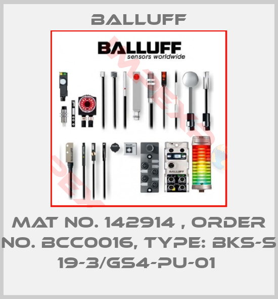 Mat No. 142914 , Order No. BCC0016, Type: BKS-S 19-3/GS4-PU-01 | Balluff |  Deutschland