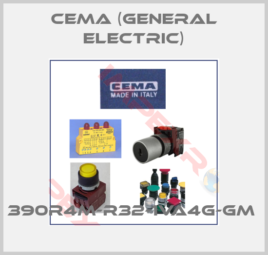 Cema (General Electric)-390R4M-R32-1VA4G-GM 