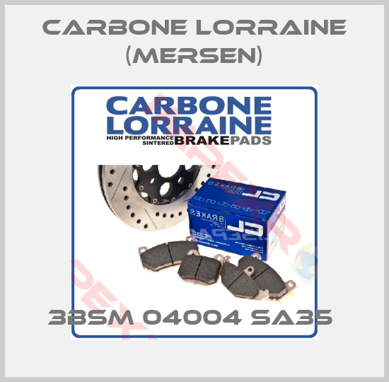 Carbone Lorraine (Mersen)-3BSM 04004 SA35 
